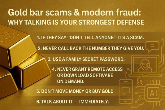 Gold Bar Scams & Modern Fraud: Why Talking Is Your STRONGEST Defense
